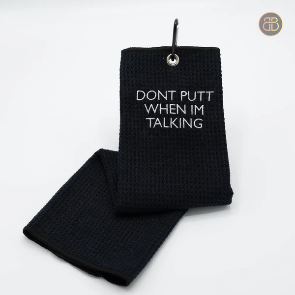 BouncebackDG Towel Don't putt when I'm talking