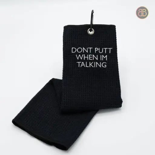 BouncebackDG Towel Don't putt when I'm talking