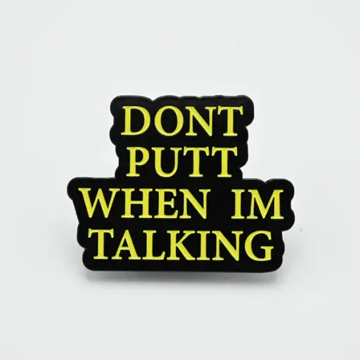 BouncebackDG Pin Don't putt when I'm talking